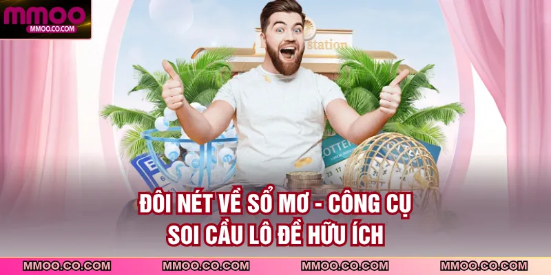 Đôi nét về sổ mơ - Công cụ soi cầu lô đề hữu ích