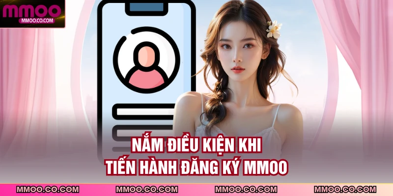 Nắm điều kiện khi tiến hành đăng ký MMOO